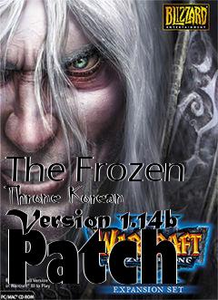 Box art for The Frozen Throne Korean Version 1.14b Patch