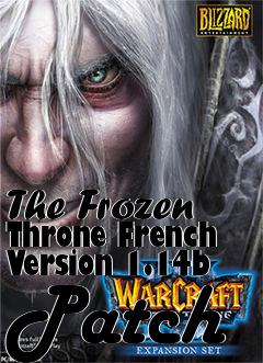 Box art for The Frozen Throne French Version 1.14b Patch
