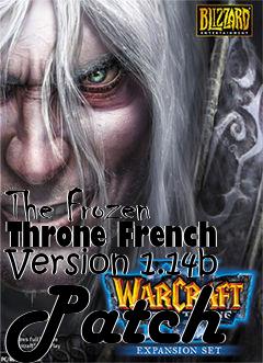 Box art for The Frozen Throne French Version 1.14b Patch