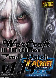 Box art for WarCraft III TFT (Chinese Trad) Patch v1.14