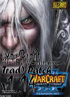 Box art for WarCraft III TFT (Chinese Trad) Patch v1.14