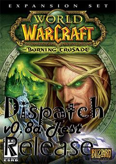 Box art for Dispatch v0.8a Test Release