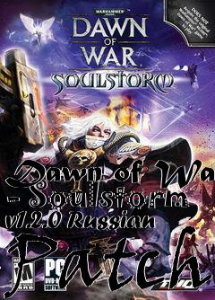 Box art for Dawn of War - Soulstorm v1.2.0 Russian Patch