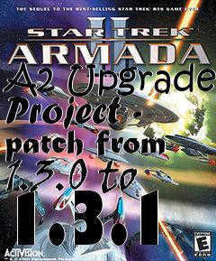 Box art for A2 Upgrade Project - patch from 1.3.0 to 1.3.1