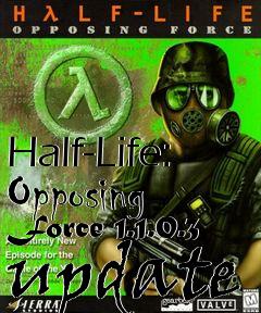 Box art for Half-Life: Opposing Force 1.1.0.3 update