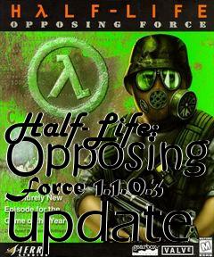 Box art for Half-Life: Opposing Force 1.1.0.3 update