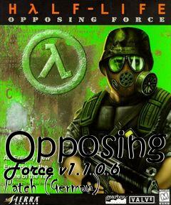 Box art for Opposing Force v1.1.0.6 Patch (German)