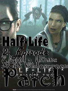 Box art for Half-Life 2: Episode 2 Mod - Titan: XCIX Widescreen Patch