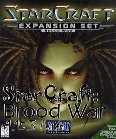 Box art for StarCraft: Brood War v1.15.3 Patch