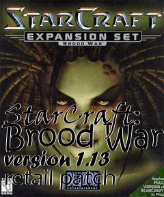 Box art for StarCraft: Brood War version 1.13 retail patch