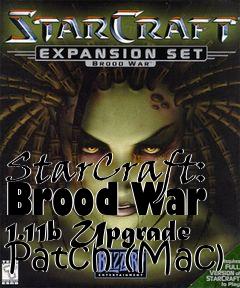 Box art for StarCraft: Brood War 1.11b Upgrade Patch (Mac)