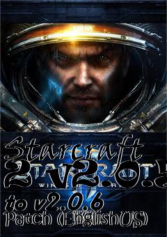 Box art for Starcraft 2 v2.0.5 to v2.0.6 Patch (EnglishUS)