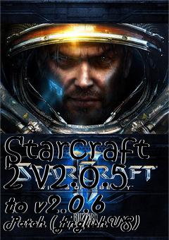 Box art for Starcraft 2 v2.0.5 to v2.0.6 Patch (EnglishUS)