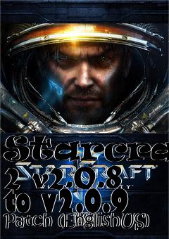 Box art for Starcraft 2 v2.0.8 to v2.0.9 Patch (EnglishUS)