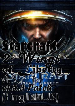 Box art for Starcraft 2: Wings of Liberty v1.5.2  to v1.5.3 Patch (EnglishUS)