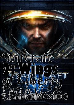Box art for Starcraft 2: Wings of Liberty Patch v1.3.2 (SpanishMexico)