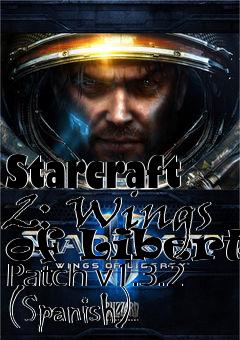 Box art for Starcraft 2: Wings of Liberty Patch v1.3.2 (Spanish)