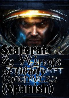 Box art for Starcraft 2: Wings of Liberty Patch v1.3.2 (Spanish)