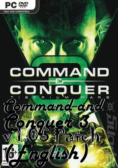 Box art for Command and Conquer 3 v 1.05 Patch (English)