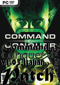 Box art for Command & Conquer 3 v1.03 Italian Patch