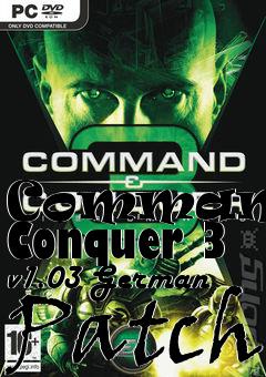 Box art for Command & Conquer 3 v1.03 German Patch