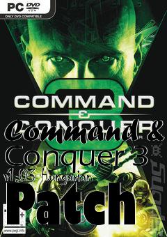 Box art for Command & Conquer 3 v1.03 Hungarian Patch