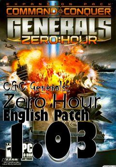 Box art for C&C Generals: Zero Hour English Patch 1.03