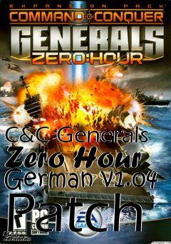 Box art for C&C Generals Zero Hour German v1.04 Patch