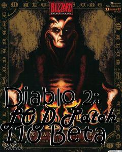 Box art for Diablo 2: LOD Patch 110 Beta