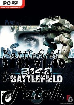 Box art for Battlefield 2142 v1.40 to v1.50 Patch