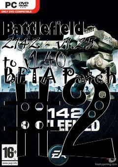 Box art for Battlefield 2142 - v1.25 to v1.40 BETA Patch #2