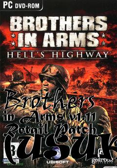 Box art for Brothers in Arms v1.11 Retail Patch (USUK)