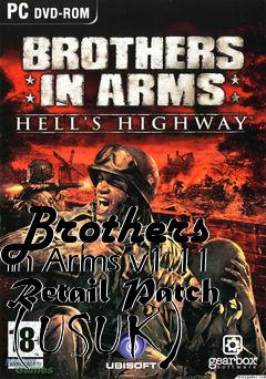 Box art for Brothers in Arms v1.11 Retail Patch (USUK)