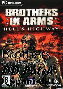 Box art for Brothers in Arms v1.11 DD Patch (Spanish)