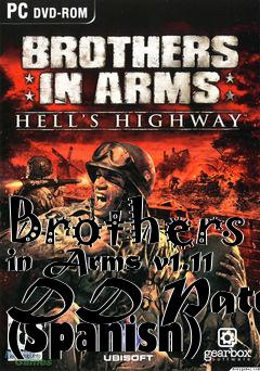 Box art for Brothers in Arms v1.11 DD Patch (Spanish)