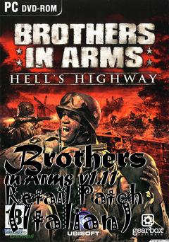 Box art for Brothers in Arms v1.11 Retail Patch (Italian)