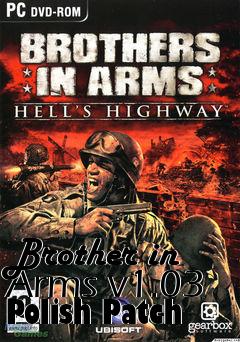 Box art for Brother in Arms v1.03 Polish Patch