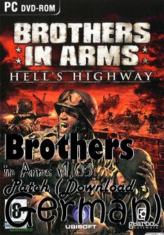 Box art for Brothers in Arms v1.03 Patch (Download German)