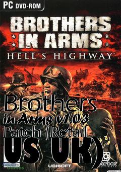 Box art for Brothers in Arms v1.03 Patch (Retail US UK)