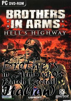 Box art for Brothers in Arms v1.03 Patch (Retail Italian)