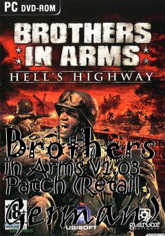 Box art for Brothers in Arms v1.03 Patch (Retail German)