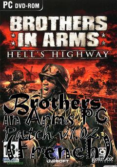 Box art for Brothers in Arms PC Patch v1.02 (French)