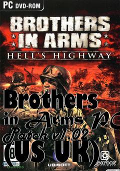 Box art for Brothers in Arms PC Patch v1.02 (US UK)