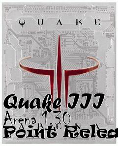 Box art for Quake III Arena 1.30 Point Release