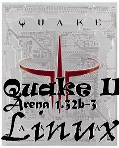 Box art for Quake III Arena 1.32b-3 Linux