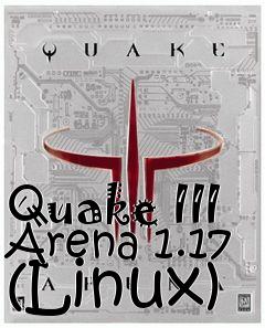 Box art for Quake III Arena 1.17 (Linux)