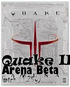 Box art for Quake III Arena Beta Patch (1.25y)