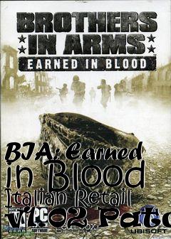 Box art for BIA: Earned in Blood Italian Retail v1.02 Patch