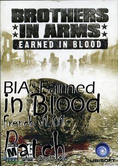 Box art for BIA: Earned in Blood French v1.01 Patch