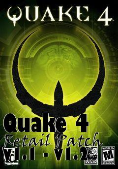 Box art for Quake 4  Retail Patch v1.1 - v1.2
